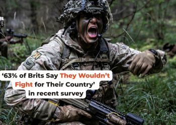 ‘63% of Brits Say They Wouldn’t Fight for Their Country’ in recent survey ‘63% of Brits Say They Wouldn’t Fight for Their Country’ in recent survey